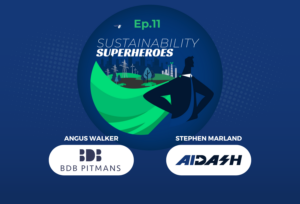 Sustainability Superheroes Ep 11: Navigating the Legal Terrain of Biodiversity Net Gain – A Deep Dive by BDB Pitmans